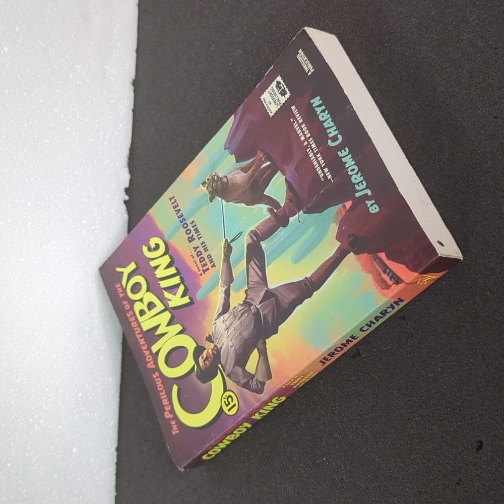 The perilous adventures of the Cowboy King: a novel of Teddy Roosevelt